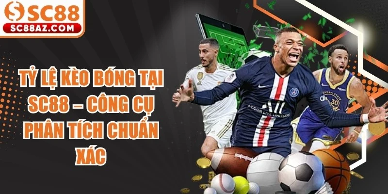 Tỷ Lệ Kèo Bóng